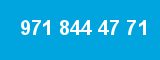 971 844 47 71
